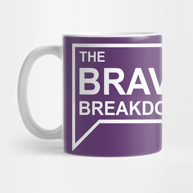 The Bravo Breakdown by The Bravo Breakdown